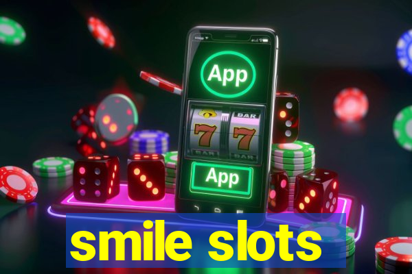 smile slots